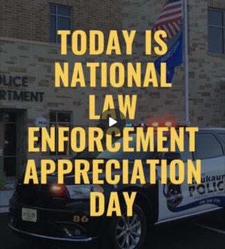 Screenshot of a video recording that reads Today is National Law Enforcement Appreciation Day.